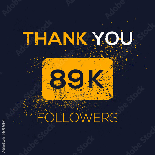 Creative Thank you (89k, 89000) followers celebration template design for social network and follower ,Vector illustration.