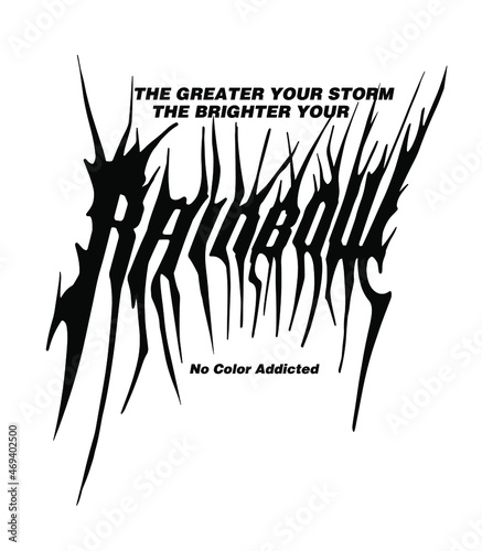 Rainbow custom typography design in metal music inspired with a slogan text message