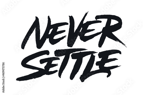 Never Settle lettering design