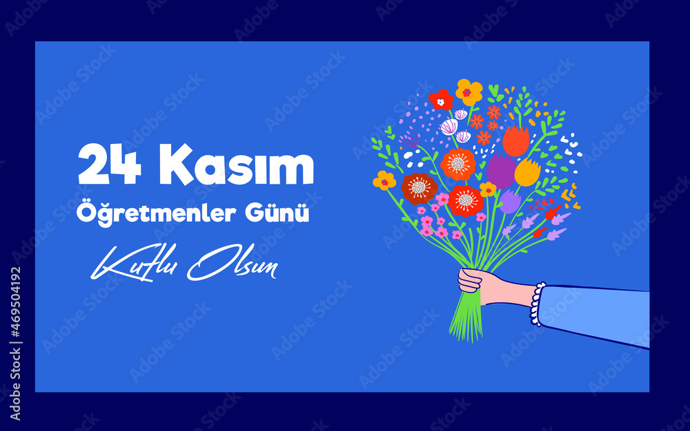 November 24th Turkish Teachers Day. Turkish: November 24, Happy Teachers' Day. (TR: 24 Kasim Ogretmenler Gununuz Kutlu Olsun). Student holding colorful flowers bouquet vector illustration. November 24th Turkish Teachers Day. Turkish: November 24, Happy Teachers' Day. (TR: 24 Kasim Ogretmenler Gununuz Kutlu Olsun). Student holding colorful flowers bouquet vector illustration.