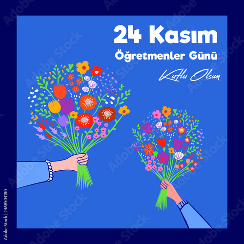 November 24th Turkish Teachers Day. Turkish: November 24, Happy Teachers' Day. (TR: 24 Kasim Ogretmenler Gununuz Kutlu Olsun). Student holding colorful flowers bouquet vector illustration.