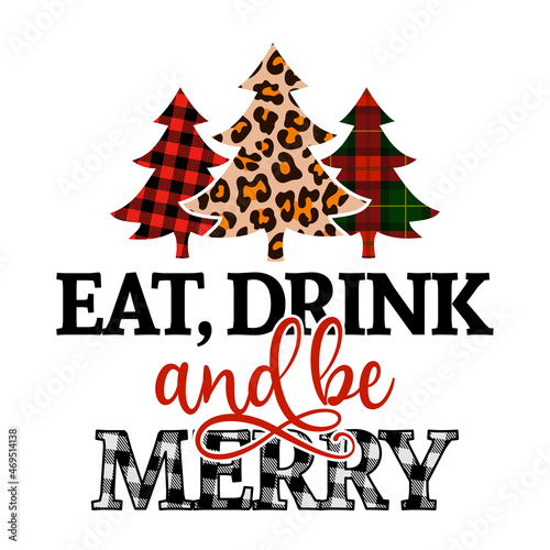 Eat drink and be Merry - Xmas calligraphy phrase for Christmas. Hand drawn lettering for Xmas greetings cards, invitations. Good for t-shirt, mug, scrap booking, gift, printing press. Holiday quotes.