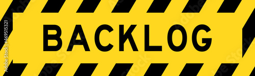 Yellow and black color with line striped label banner with word backlog