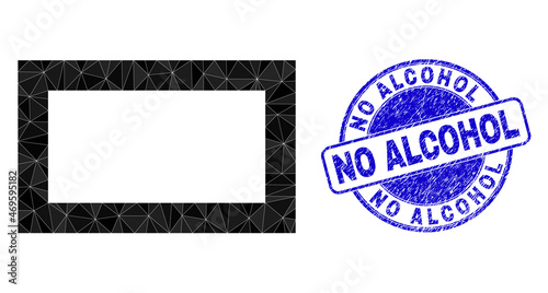 Low-Poly polygonal empty rectangle symbol illustration, and No Alcohol corroded stamp seal. Blue stamp seal contains No Alcohol tag inside round shape.