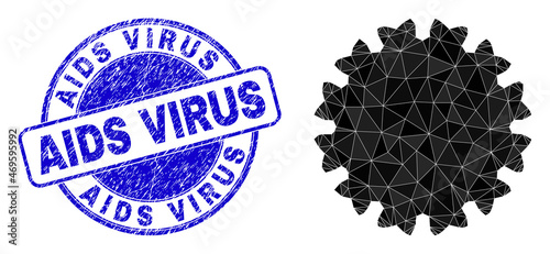 Lowpoly polygonal virus symbol illustration with AIDS Virus rubber seal imitation. Blue seal contains AIDS Virus caption inside circle it. Virus icon is filled with triangle mosaic.