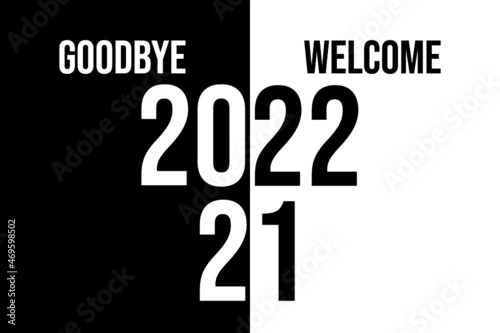 Vector New year 2022. Goodbye 2021. Welcome 2022