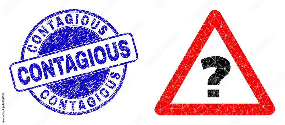Lowpoly polygonal unknown danger 2d illustration with Contagious corroded seal imitation. Blue stamp contains Contagious text inside round shape. Unknown danger icon is filled with triangles.
