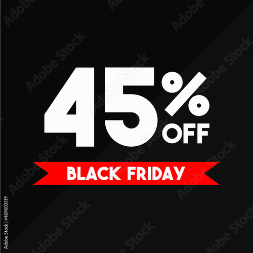 45% off black friday white and red in a black background sale ticket