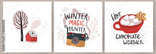 Winter magic hunter. Hot chocolate weather. Christmas greeting cards with the winter illustrations and hand drawn lettering.