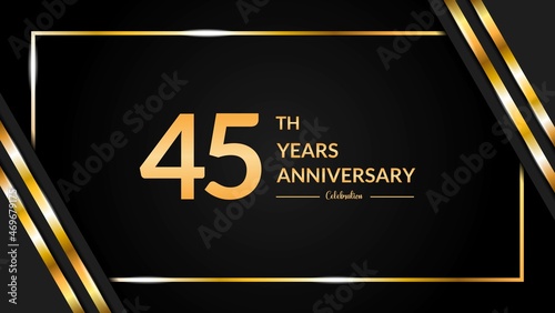 Luxurious and elegant design to celebrate 45th anniversary with black and gold. vector illustration photo