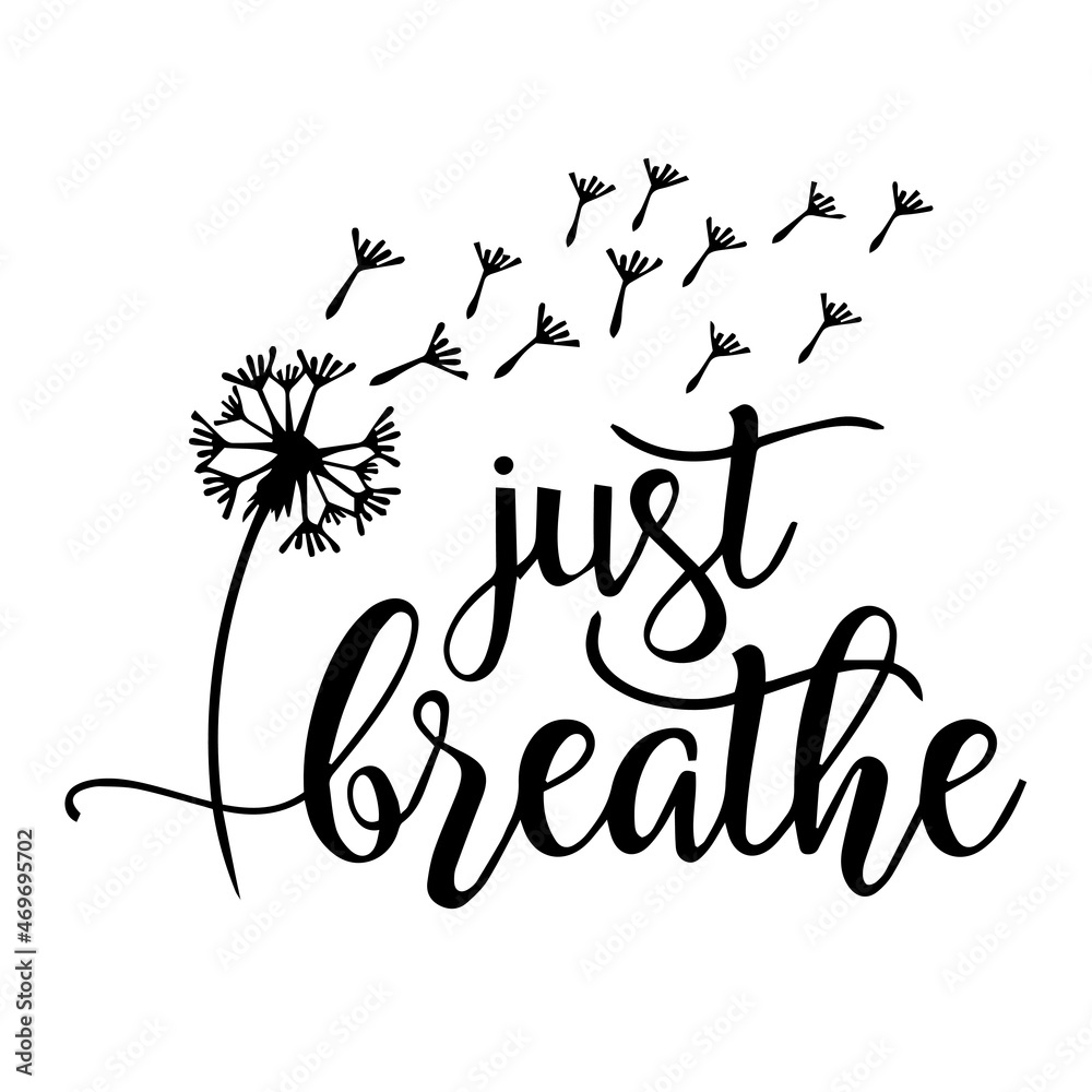 Ταπετσαρία just breathe logo lettering calligraphy,inspirational quotes,illustration typogr