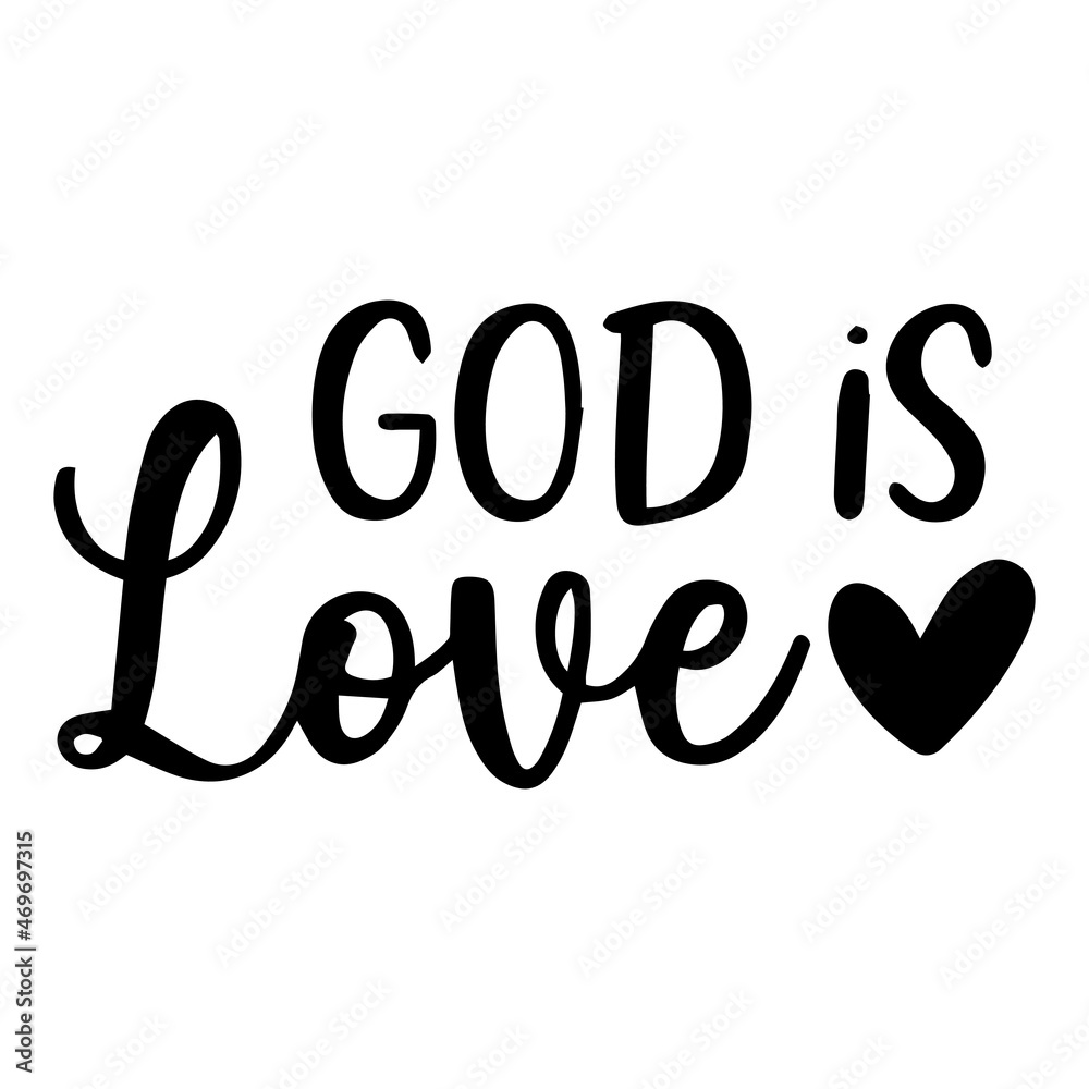 god is love background lettering calligraphy,inspirational quotes,illustration typography,vector design god is love background lettering calligraphy,inspirational quotes,illustration typography,vector design