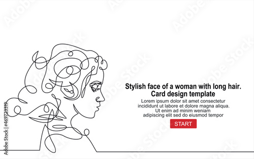 Stylish face of a woman with long hair. Card design template.Continuous line drawing of Portrait of a Beautiful Woman's face.