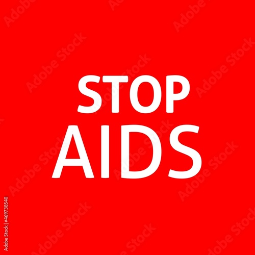 World Help Day. Red heart December 1st. AIDS awareness. HIV disease. Banner with the words Stop AIDS. The heart that dictates