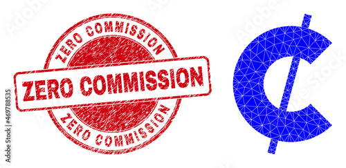 Low-Poly polygonal cent symbol illustration with Zero Commission scratched stamp. Red stamp contains Zero Commission tag inside round shape. Cent symbol icon is filled using triangles.