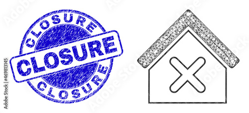Net irregular mesh closed house icon, and Closure unclean round seal. Abstract lines form closed house picture. Blue stamp seal includes Closure caption inside round form.