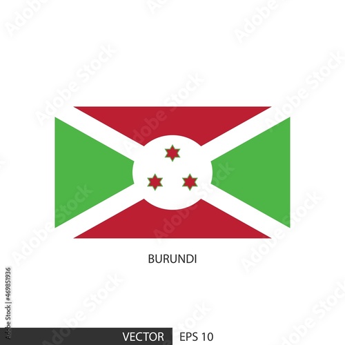 Burundi square flag on white background and specify is vector eps10.