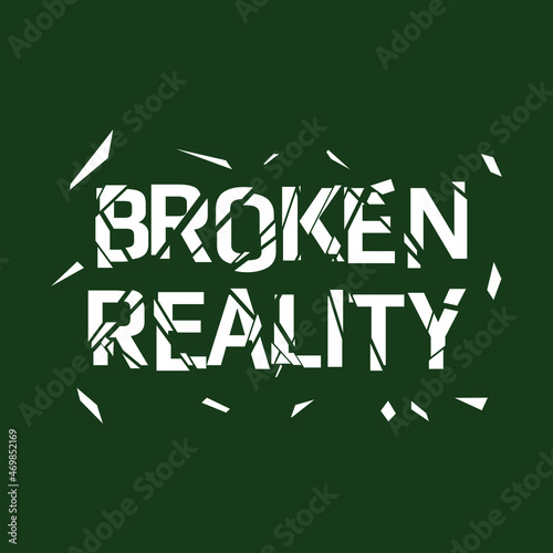 This is a simple typography t-shirt design with broken glass effect. Looks best in black, red, dark blue and dark green