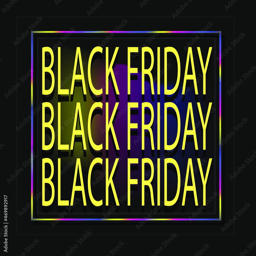 Black friday sale banner, yellow text on black background. Modern design with rainbow gradient. Template for promotion, advertising, internet, social and fashion advertising.