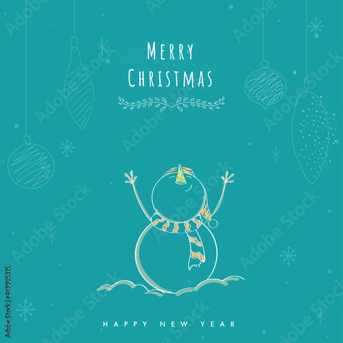 Merry Christmas And New Year Greeting Card With Doodle Style Snowman Looking Up And Hanging Baubles On Turquoise Background.