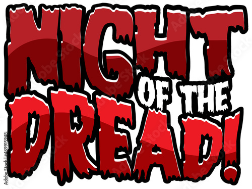 Dripping blood style with word Night of the dread banner