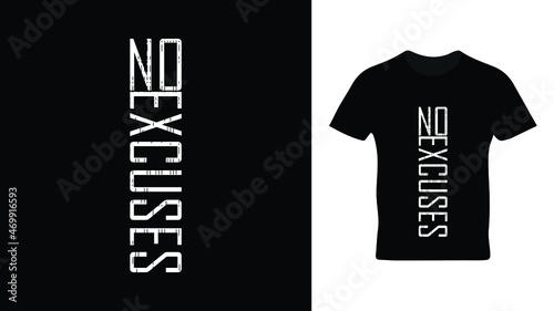 Bild auf Leinwand No excuses t shirt design