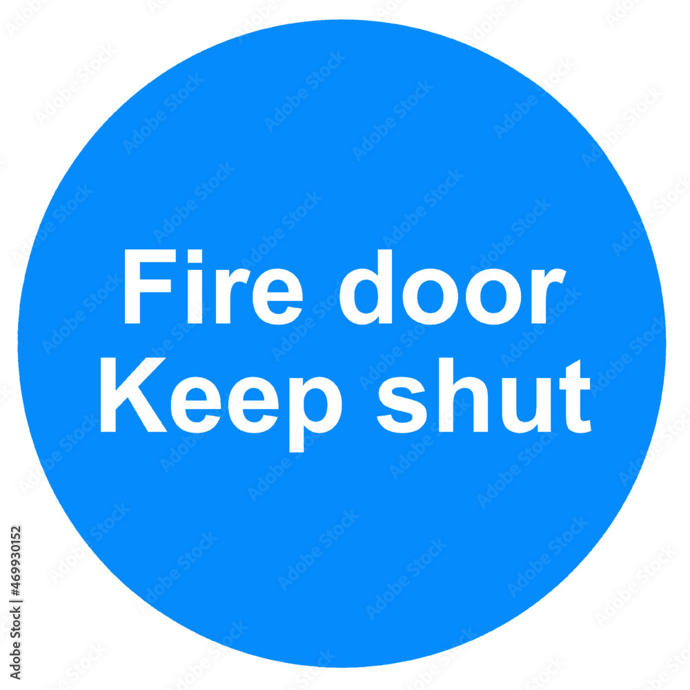 Fire door do not obstruct keep shut sign Fire door do not obstruct keep shut sign