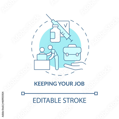 Keeping job blue concept icon. Mandatory vaccination abstract idea thin line illustration. Employees protection. Firing unvaccinated workers. Vector isolated outline color drawing. Editable stroke