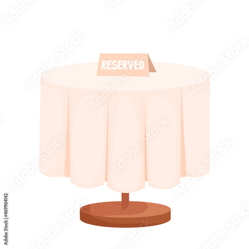 Wooden round table with tablecloth and reserved sign in cartoon style isolated on white background. Cafe, restaurant furniture, empty.