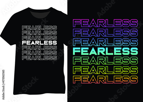Fearless retro neon color design for tshirt, poster , web uses
