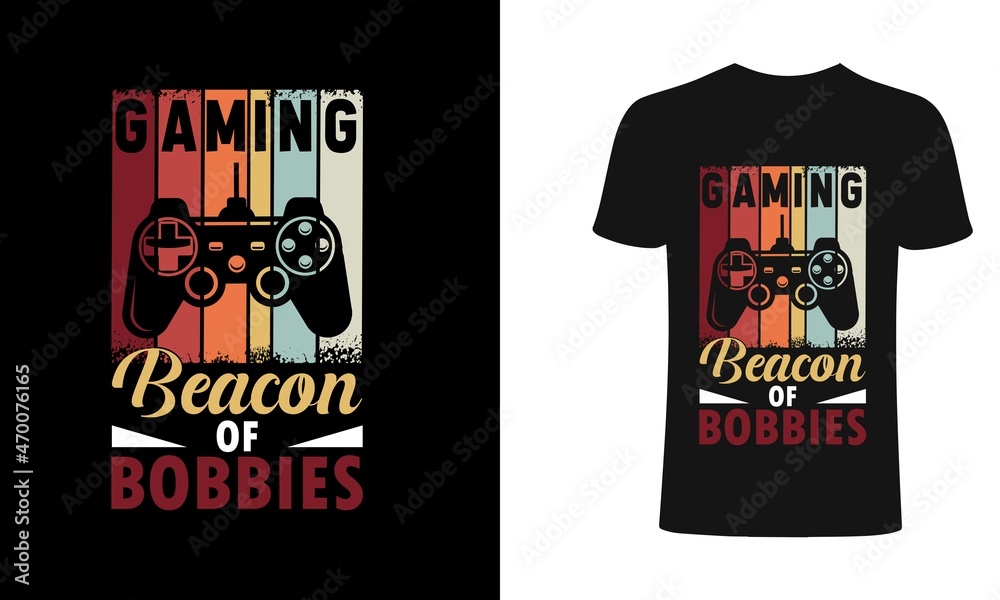 Gaming beacon of bobbies game t shirt design, Gaming t shirt design, Vector gamer t shirt, Retro gaming t shirt, vintage gaming gamer t shirt design. Gaming vector. Gamer t shirt design. Gaming beacon of bobbies game t shirt design, Gaming t shirt design, Vector gamer t shirt, Retro gaming t shirt, vintage gaming gamer t shirt design. Gaming vector. Gamer t shirt design.