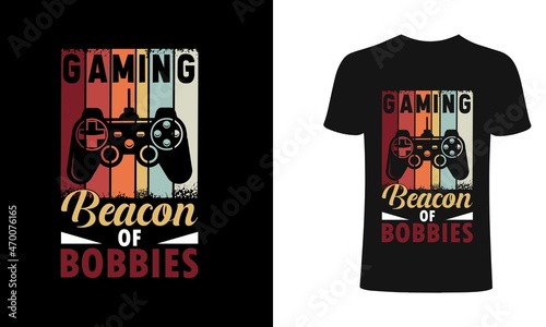 Gaming beacon of bobbies game t shirt design, Gaming t shirt design, Vector gamer t shirt,  Retro gaming t shirt, vintage gaming gamer t shirt design. Gaming vector. Gamer t shirt design.