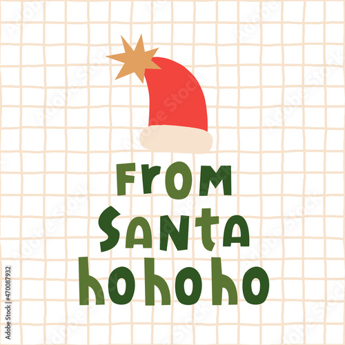 Vector Christmas card with FROM SANTA HOHOHO text. Santa red hat with gold star. Flat illustration.