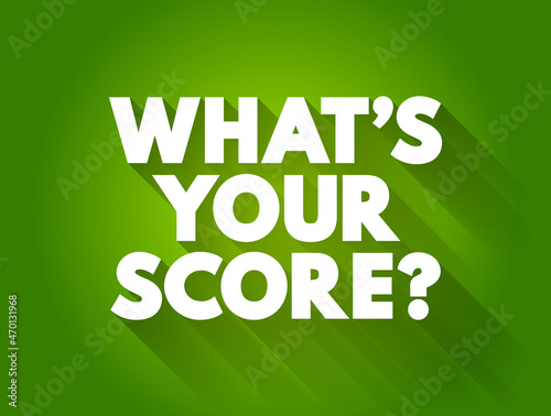 What's Your Score question text quote, concept background