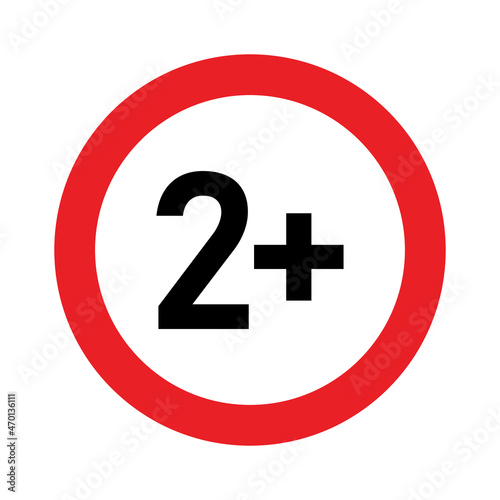 2 plus sign. Two. Age restrictions, censorship and parental control. Icon for content, movies, food, juice and toys.