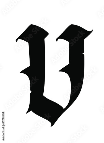 Letter v in the Gothic style. Vector. Alphabet. The symbol is isolated on a white background. Calligraphy and lettering. Medieval Latin letter. Logo for the company. Monogram. Elegant font for a tatto