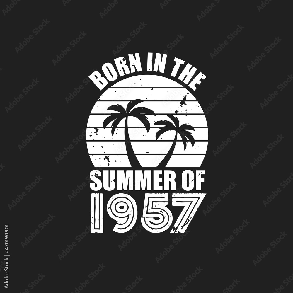 Fototapeta premium Vintage 1957 summer birthday, Born in the summer of 1957