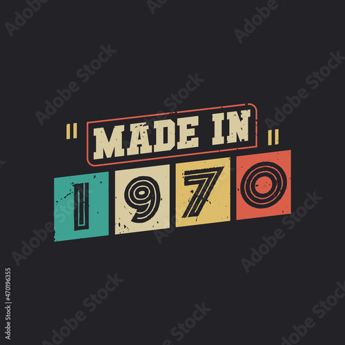 Made in 1970, vintage birthday celebration