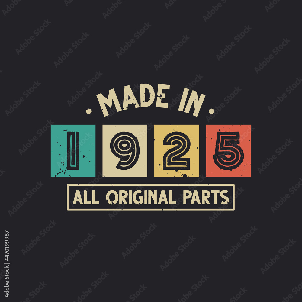Fototapeta premium Made in 1925 All Original Parts