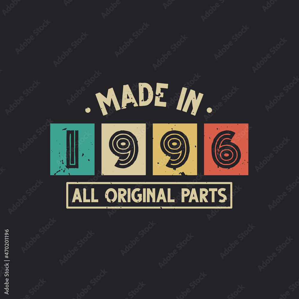 Fototapeta premium Made in 1996 All Original Parts