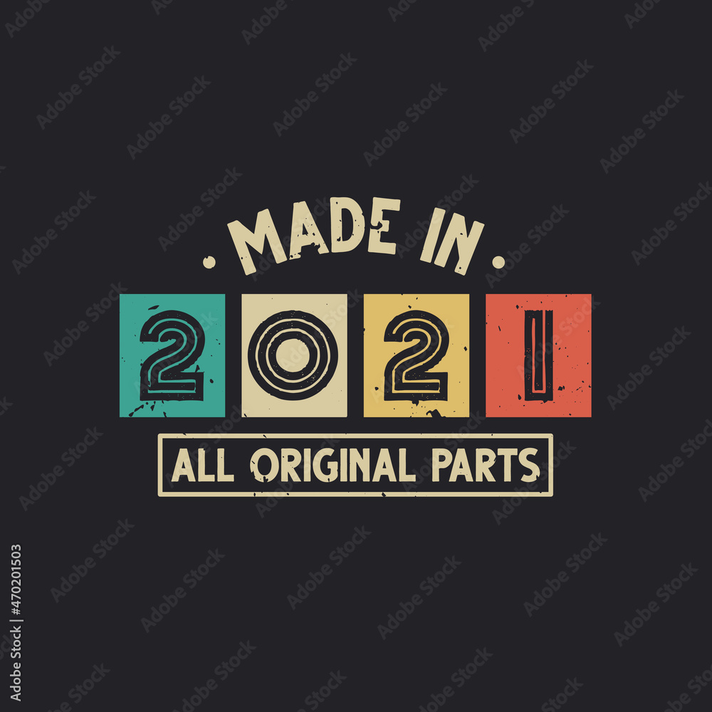 Fototapeta premium Made in 2021 All Original Parts