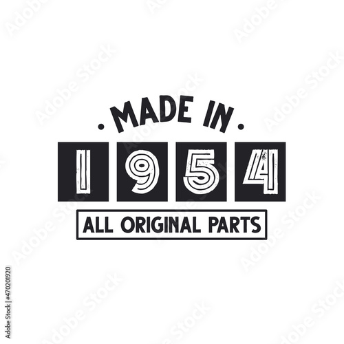 1954 birthday celebration, Made in 1954 All Original Parts