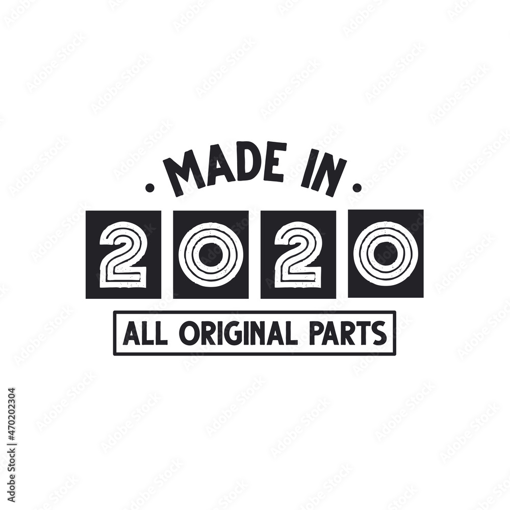 2020 birthday celebration, Made in 2020 All Original Parts 2020 birthday celebration, Made in 2020 All Original Parts