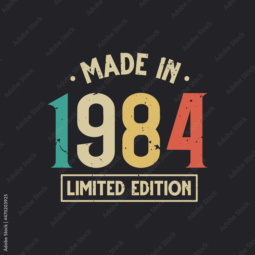 Vintage 1984 birthday, Made in 1984 Limited Edition