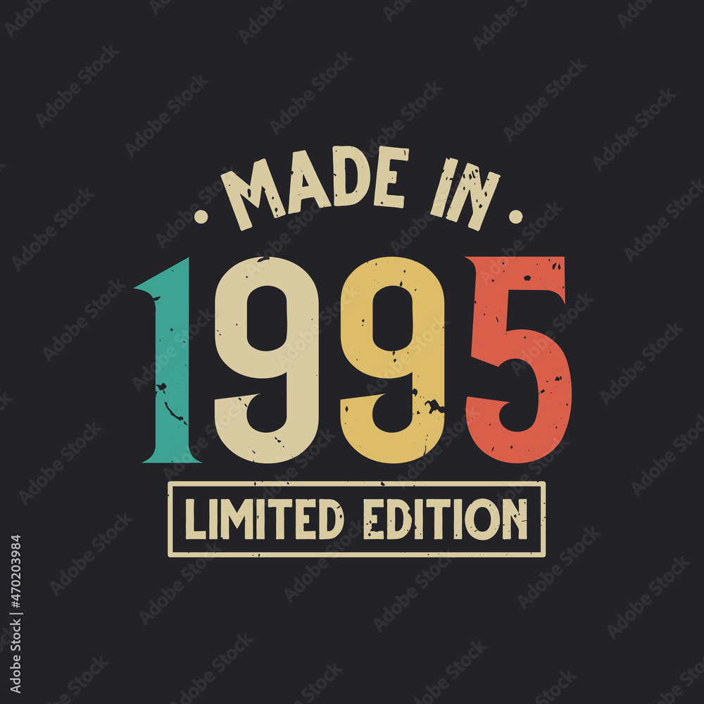 Vintage 1995 birthday, Made in 1995 Limited Edition