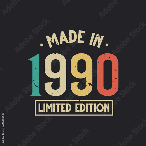 Vintage 1990 birthday, Made in 1990 Limited Edition