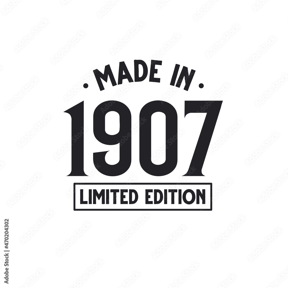Made in 1907 Limited Edition