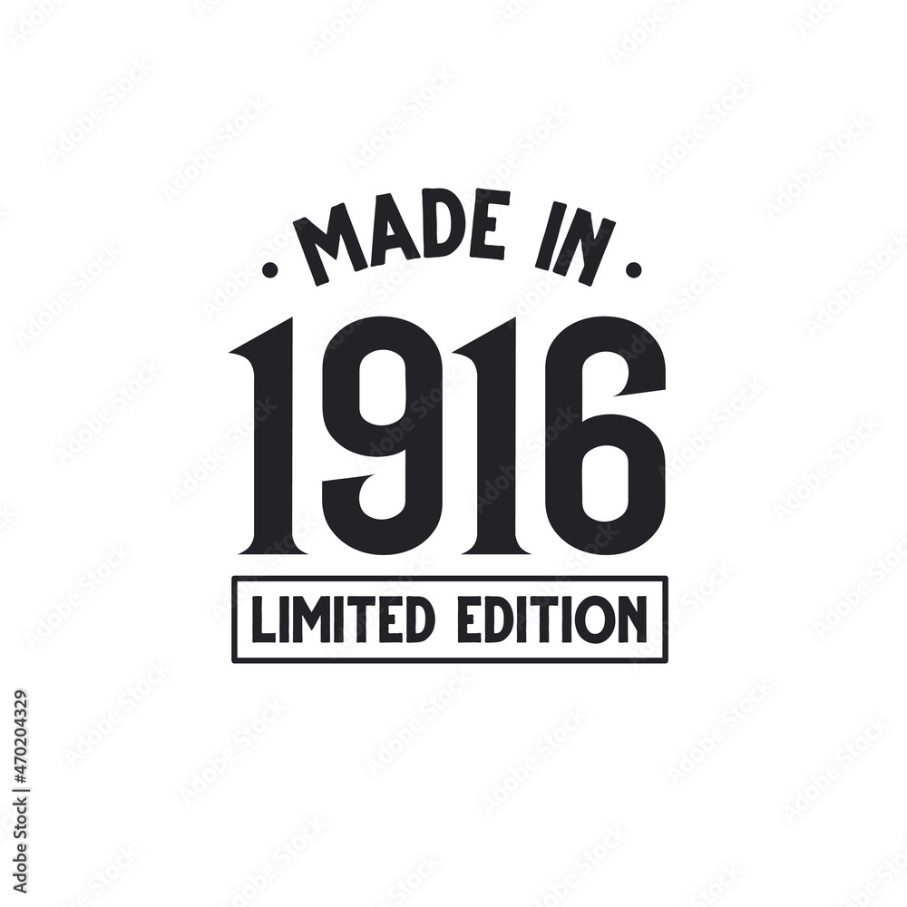 Made in 1916 Limited Edition