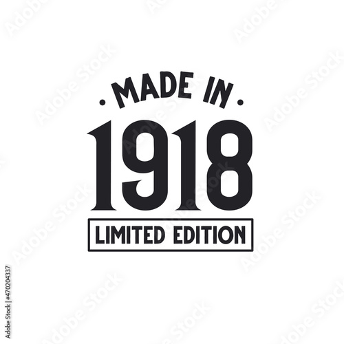 Made in 1918 Limited Edition