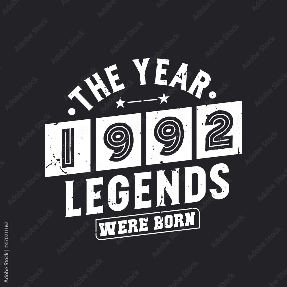 Obraz premium The year 1992 Legends were Born